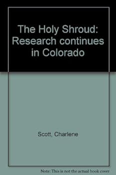Paperback The Holy Shroud: Research continues in Colorado Book