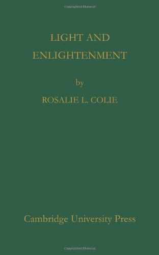 [(Light and Enlightenment)] [ By (author) Rosalie L. Colie ] [April, 2009]