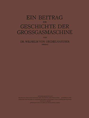 Ein Beitrag zur Geschichte der Grossgasmaschine (German Edition)