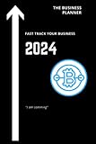 CRYPTO BUSINESS PLANNER 2024 NFT BITCOIN ETHRIUM SOLANA