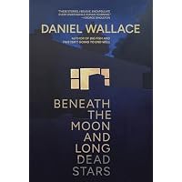 Beneath the Moon and Long Dead Stars