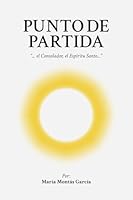 Punto de Partida (Spanish Edition) 9945951173 Book Cover