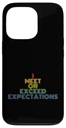 I Meet Or Exceed Expectations ���g�� 70�N�� ���B���e�[�W �X�}�z�P�[�X iPhone 13 Pro �p