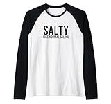 Salty Like Normal Salina Saline Nurse Nursing