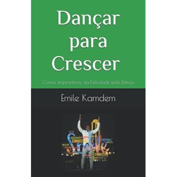 Capa do livro Dançar para Crescer (European Portuguese): Contos Inspiradores da Felicidade pela Dança