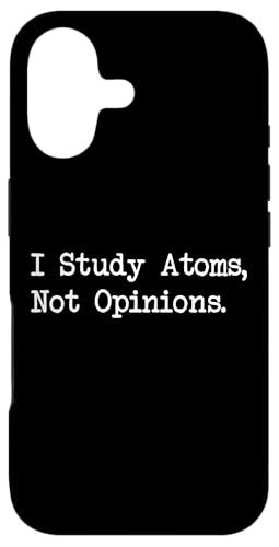 I Study Atoms Not Opinions �ʔ������p �X�}�z�P�[�X iPhone 17 �p