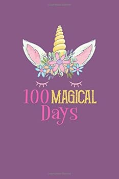 100 Magical Days : 121 Dot Grid Pages I Softcover I Work Book I Diary I Travel Diary I Notebook