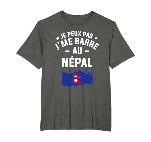 Je Peux Pas J'me Barre Au Népal Vacances T-Shirt