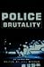 Police Brutality: An Anthology