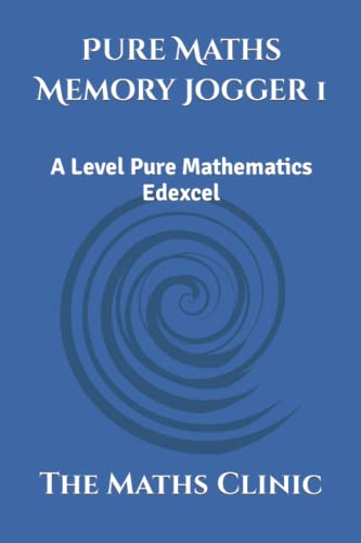 Pure Maths Memory Jogger 1: A Level Pure Mathematics Edexcel