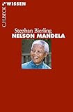  Nelson Mandela (Beck\'sche Reihe 2748) (German Edition)