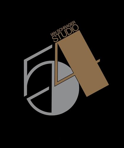  Studio 54: The Real Story by Ian Schrager