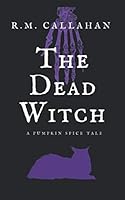 The Dead Witch : A Pumpkin Spice Tale 1732867569 Book Cover