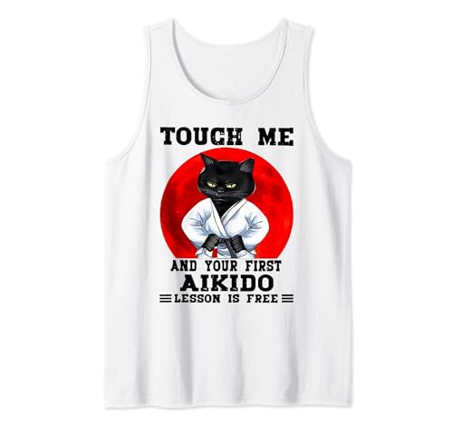 Touche-moi et ta première leçon d'aïkido sera gratuite Cat Débardeur