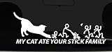 My Cat Ate Your Stick Figure Family Vinyl Decal Sticker Sticker for Laptop, Car, Truck, Van, Wall Art 8.5 INC White