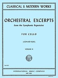 Orchestral Excerpts from the Symphonic Repertoire for Cello, Volume II (Classical & Modern Works, No. 1322)