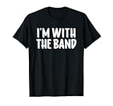 I'm With The Band Merch T Shirts for Men Women
