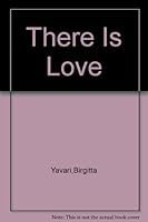 There Is A Love B000PZDEU8 Book Cover