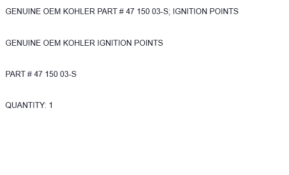 Replacement for Kohler Genuine Part # 47 150 03-S; Ignition Points OEM