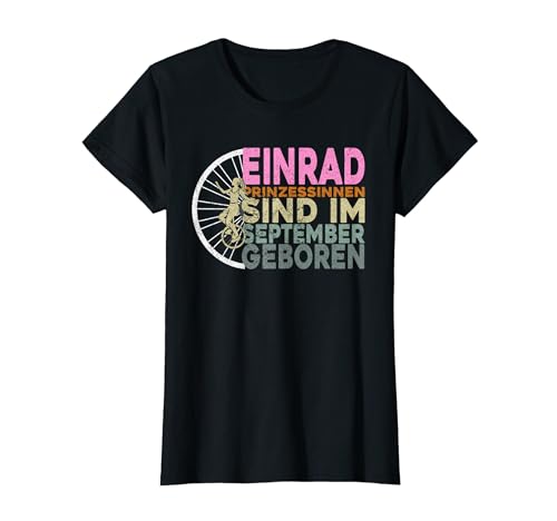 Einrad Damen Einradfahrerin Geburtstag Mädels Einrad Mädchen T-Shirt