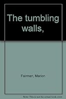 The tumbling walls, B0007EK1QM Book Cover