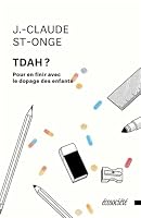 TDAH?: Pour en finir avec le dopage des enfants 2897192100 Book Cover