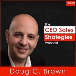 CEO Sales Strategies Podcast Por Doug C. Brown arte de portada