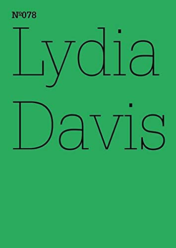 Lydia Davis: Two Former Students: 100 Notes, 100 Thoughts: Documenta Series 078 (100 Notes - 100 Thoughts / 100 Notizen - 100 Gedanken: Documenta 13)