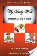 My Daily Walk: Discover the Life of Jesus 1894718054 Book Cover