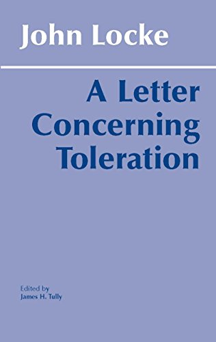 A Letter Concerning Toleration (Hackett Classics)