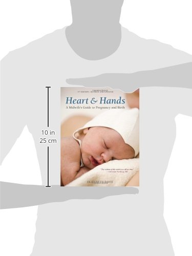 Heart And Hands, Fifth Edition [2019]: A Midwife's Guide To Pregnancy And Birth #TOP1