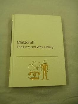 Hardcover Childcraft the How and Why Library Volume 7- HOW THINGS WORK Book