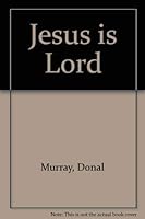 Jesus is Lord 0901810657 Book Cover