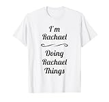 I'm Rachael - Doing Rachael Things | Cute T-Shirt Name Gift T-Shirt