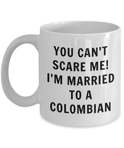 Lsjuee Kolumbianer Sie können mich nicht erschrecken, ich bin mit einem Kolumbianer verheiratet - kolumbianische Kaffeetasse - Kolumbien Geschenk