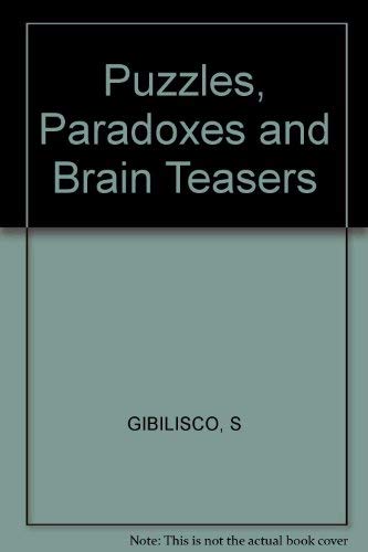 Puzzles, Paradoxes and Brain Teasers 0830628959 Book Cover