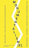 Monumentalism: History and National Identity in Contemporary Art