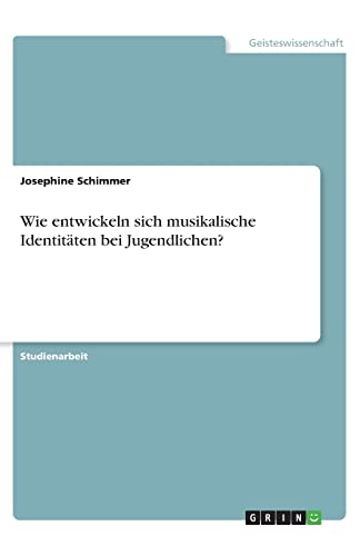 Wie entwickeln sich musikalische Identitäten bei Jugendlichen?