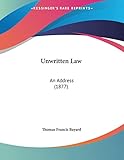 Unwritten Law: An Address (1877)