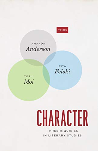 Character: Three Inquiries in Literary Studies (TRIOS) (English Edition)