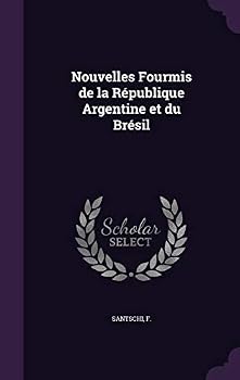 Hardcover Nouvelles Fourmis de La Republique Argentine Et Du Bresil Book