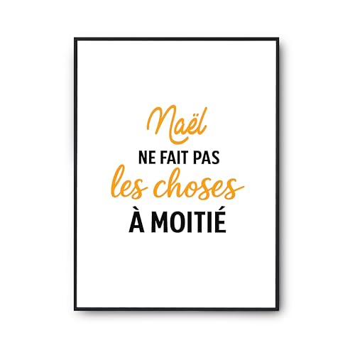 Affiche citation humour Otshirt poster imprimé en France cadeau anniversaire original Nael