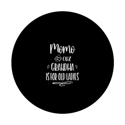 Momo Cuz Grandma Is For Old Ladies Special Grandmother PopSockets Swappable PopGrip, Black - Image 3