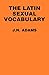 The Latin Sexual Vocabulary