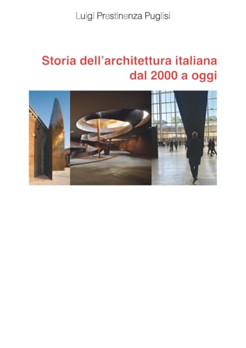 Storia dell’architettura italiana dal 2000 a oggi