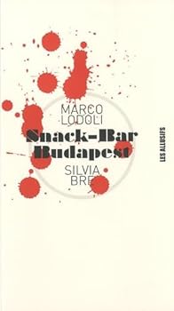 Paperback SNACK-BAR BUDAPEST (LES ALLUSIFS 3/4 POLAR) [French] Book