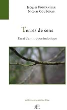 Download Terres de sens : Essai d'anthroposémiotique PDF