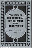 Perspectives on Technological Development in the Arab World 0937694037 Book Cover