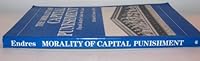 Morality of Capital Punishment: Equal Justice Under the Law 0896222241 Book Cover