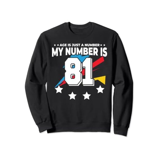 Age Is Just Number - Deportes 81 años de edad, divertido cumpleaños 81 Sudadera